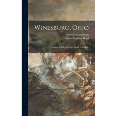 (英文圖書) Winesburg Ohio: a Group of Tales of Ohio Small Town Life 精裝版, Legare Street Press, 英文
