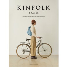 Kinfolk Travel: Slower Ways to See the World 精裝版, Artisan Publishers, 英文