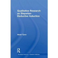 Qualitative Research as Stepwise-Deductive Induction 精裝版, Routledge, 英文