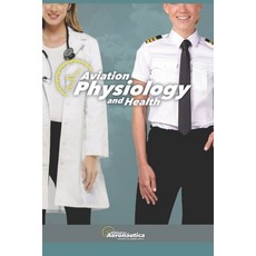 (英文圖書) Aviation Physiology and Health. Medicine hand book for pilots and cabin crew: M... 平裝版, Independently Published, 英文