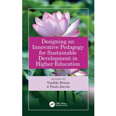 Designing an Innovative Pedagogy for Sustainable Development in Higher Education 精裝版, CRC Press, 英文