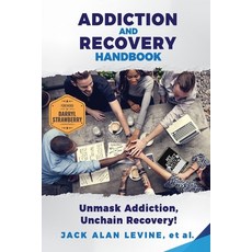 Addiction and Recovery Handbook: Unmask Addiction Unleash Recovery! 平裝版, Great Hope Publishing, 英文