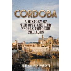 (英文圖書) Cordoba: A History of the City and Her People Throughout the Ages 平裝版, Sweetspire Literature Manag..., 英文