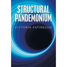 Structural Pandemonium 平裝版, Xlibris UK, 英文