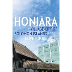 (英文圖書) Honiara: Village-City of Solomon Islands 平裝版, Anu Press, 英文