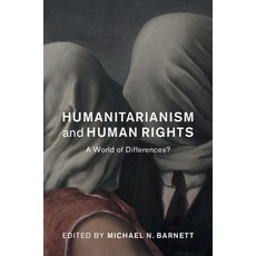 Humanitarianism and Human Rights: A World of Differences? 平裝版, Cambridge University Press, 英文