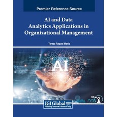 (英文圖書) AI and Data Analytics Applications in Organizational Management 平裝版, IGI Global, 英文