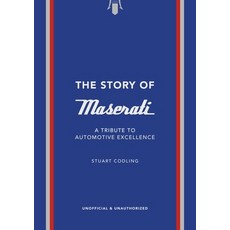 (英文圖書) The Story of Maserati: A Tribute to Automotive Excellence 精裝版, Welbeck, 英文