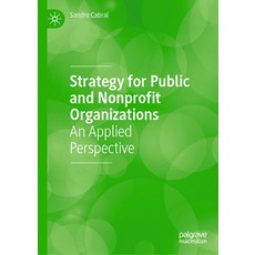 (英文圖書) Strategy in Public and Nonprofit Organizations: An Applied Perspective 精裝版, Palgrave MacMillan, 英文