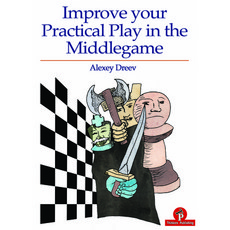 (英文圖書) Improve Your Practical Play in the Middlegame 平裝版, Thinkers Publishing, 英文
