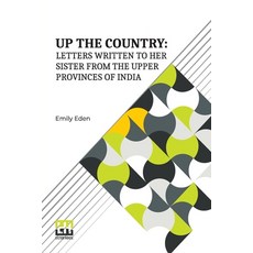 (英文圖書) Up The Country: Letters Written To Her Sister From The Upper Provinces Of India 平裝版, Lector House, 英文