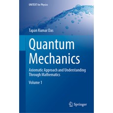 (英文圖書) Quantum Mechanics: Axiomatic Approach and Understanding Through Mathematics 精裝版, Springer, 英文