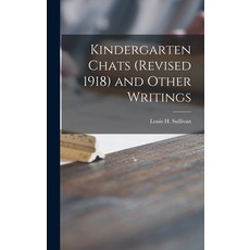 (英文圖書) Kindergarten Chats (revised 1918) and Other Writings 精裝版, Hassell Street Press, 英文