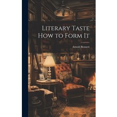 (英文圖書) Literary Taste How to Form It 精裝版, Legare Street Press, 英文
