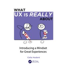 (英文圖書) What UX Is Really about: Introducing a Mindset for Great Experiences 精裝版, CRC Press, 英文
