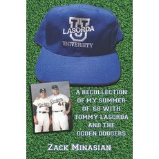 (英文圖書) Lasorda University: A Recollection of My Summer of '68 with Tommy Lasorda and the Ogden Dodgers 平裝版, Independently Published, 英文