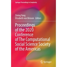 (英文圖書) Proceedings of the 2020 Conference of the Computational Social Science Society of the Americas 平裝版, Springer, 英文
