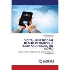 (英文圖書) Digital Health/ Oral Health Initiatives in India and Across the World 平裝版, LAP Lambert Academic Publis..., 英文