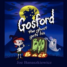 (英文圖書)Gosford the Ghost Gets His Boo Back 平裝版, Mirror Publishing, 英文