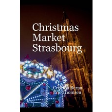 (英文圖書) Christmas Market Strasbourg 平裝版, Missys Clan, 英文