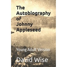 (英文圖書)The Autobiography of Johnny Appleseed: Young Adult Version 平裝版, Independently Published, 英文