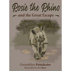 (英文圖書)Rosie the Rhino and the Great Escape 精裝版, Gatekeeper Press, 英文