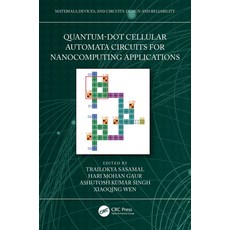 (英文圖書) Quantum-Dot Cellular Automata Circuits for Nanocomputing Applications 精裝版, CRC Press, 英文