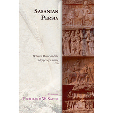 Sasanian Persia: Between Rome and the Steppes of Eurasia 精裝版, Edinburgh University Press, 英文