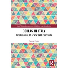 (英文圖書) Doulas in Italy: The Emergence of a 'New' Care Profession 平裝版, Routledge, 英文