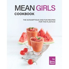 (英文圖書) Mean Girls Cookbook: The Scrumptious and Fun Recipes for the Plastics! 平裝版, Independently Published, 英文