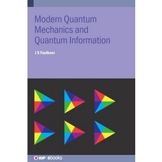 (英文圖書) Modern Quantum Mechanics and Quantum Information 精裝版, IOP Publishing Ltd, 英文