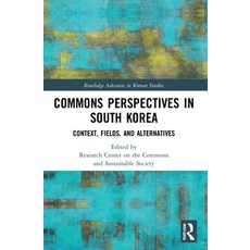 (英文圖書) Commons Perspectives in South Korea: Context Fields and Alternatives 平裝版, Routledge, 英文