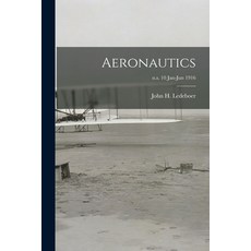 (英文圖書) Aeronautics; n.s. 10 Jan-Jun 1916 平裝版, Legare Street Press, 英文