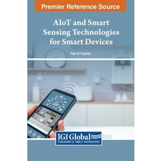 (英文圖書) AIoT and Smart Sensing Technologies for Smart Devices 精裝版, IGI Global, 英文