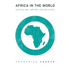 Africa in the World: Capitalism Empire Nation-State 精裝版, Harvard University Press, 英文