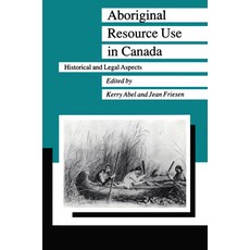 (英文圖書) Aboriginal Resource Use in Canada 精裝版, University of Manitoba Press, 英文