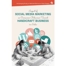 (英文圖書) Impact of Social Media Marketing on Consumer Behaviour Toward Handicraft Busine... 平裝版, Qurate Books Private Limited, 英文