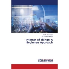 (英文圖書) Internet of Things: A Beginners Approach 平裝版, LAP Lambert Academic Publis..., 英文