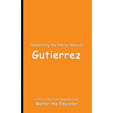 (英文圖書) Celebrating the Family Name of Gutierrez 平裝版, Silent King Books, 英文