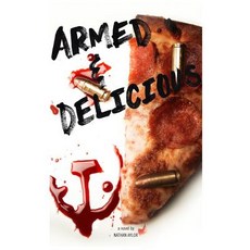 (英文圖書)Armed & Delicious 平裝版, North Williams Press, 英文