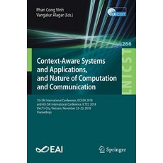 (英文圖書) Context-Aware Systems and Applications and Nature of Computation and Communication: 7th Eai ... 平裝版, Springer, 英文