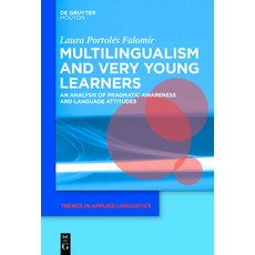 (英文圖書) Multilingualism and Very Young Learners: An Analysis of Pragmatic Awareness and Language Atti... 精裝版, Walter de Gruyter, 英文