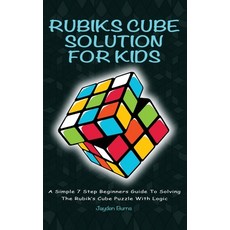 (英文圖書)Rubiks Cube Solution for Kids: A Simple 7 Step Beginners Guide to Solving the Ru... 精裝版, Alex Gibbons, 英文