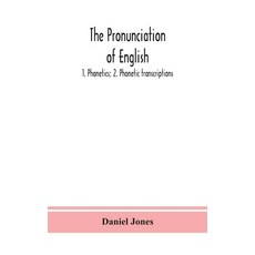 (英文圖書) The pronunciation of English: 1. Phonetics; 2. Phonetic transcriptions 精裝版, Alpha Edition, 英文