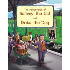 (英文圖書)The Adventures of Sammy the Cat and Dribs the Dog 平裝版, Authorhouse UK, 英文