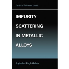 (英文圖書) Impurity Scattering in Metallic Alloys 精裝版, Springer, 英文