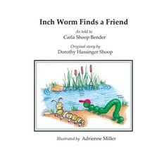 (英文圖書)Inchworm Finds a Friend 平裝版, Independently Published, 英文