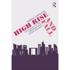High Rise and Fall: The Making of the European Real Estate Industry 平裝版, Routledge, 英文