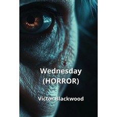 (英文圖書) Wednesday (HORROR) 平裝版, Victor Blackwood, 英文