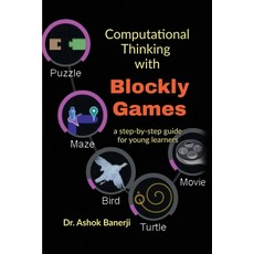 (英文圖書)Computational Thinking with Blockly Games: a step-by-step guide for young learners 平裝版, Notion Press, 英文